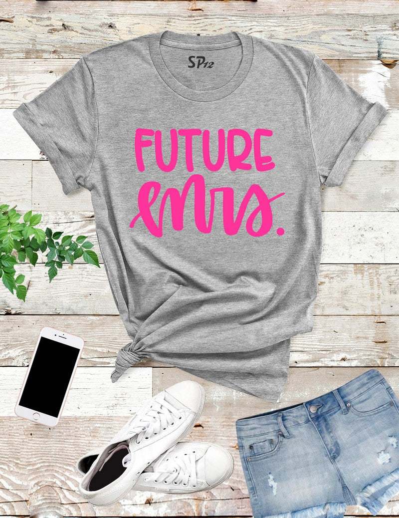 Future-Mrs-T -Shirt-Grey