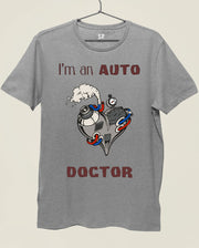 I am An Auto Doctor Automobile Engineer T Shirt
