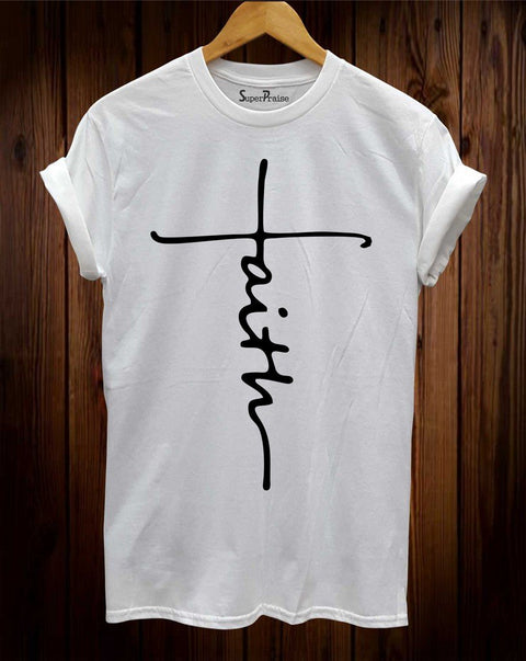 Faith Jesus Christian T Shirt