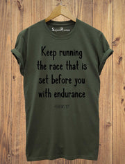 Keep Running the Race That is Set Before Christian T Shirt