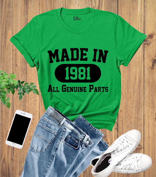 Made in 1981 All Genuine Parts 43rd Birthday T Shirt