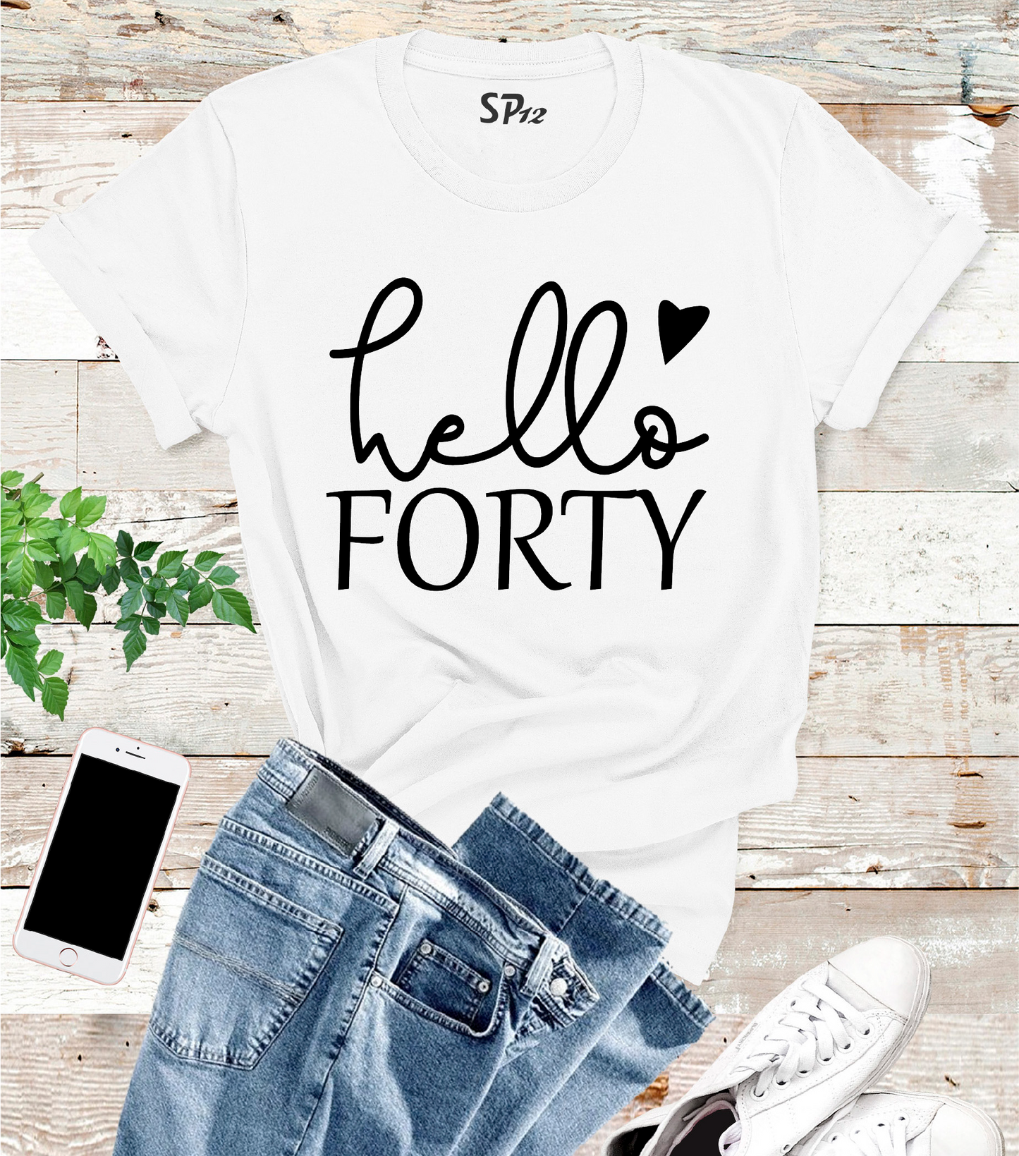 Hello Forty T Shirt