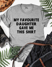 My-Favourite-Daughter-Gave-me-This-Shirt-Grey