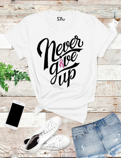 Never-Give-Up-Breast-Cancer-T-Shirt-White