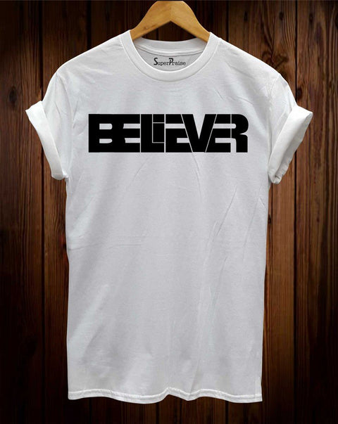 Believer Jesus Christ Christian T Shirt