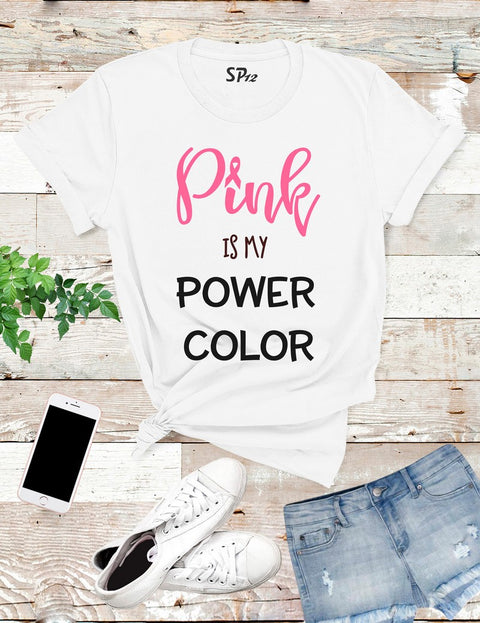 Pink-is-My-Power-Color-Cancer-Awareness-T-Shirt-White