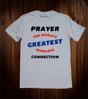 Prayer The World's Createst Wireless Connection Christian T Shirt