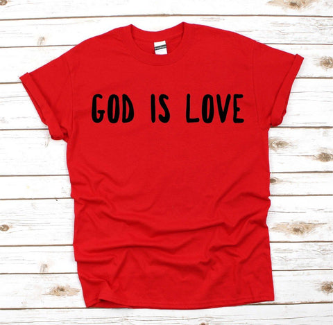 God Is Love Christian T Shirt