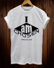 I Am Chosen 1 Peter 2:9 Christian T Shirt