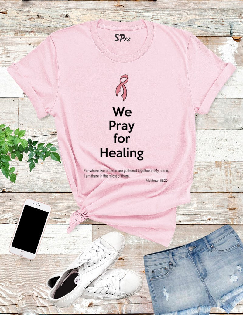 We-Pray-For-Healing-Awareness-T-Shirt-Pink