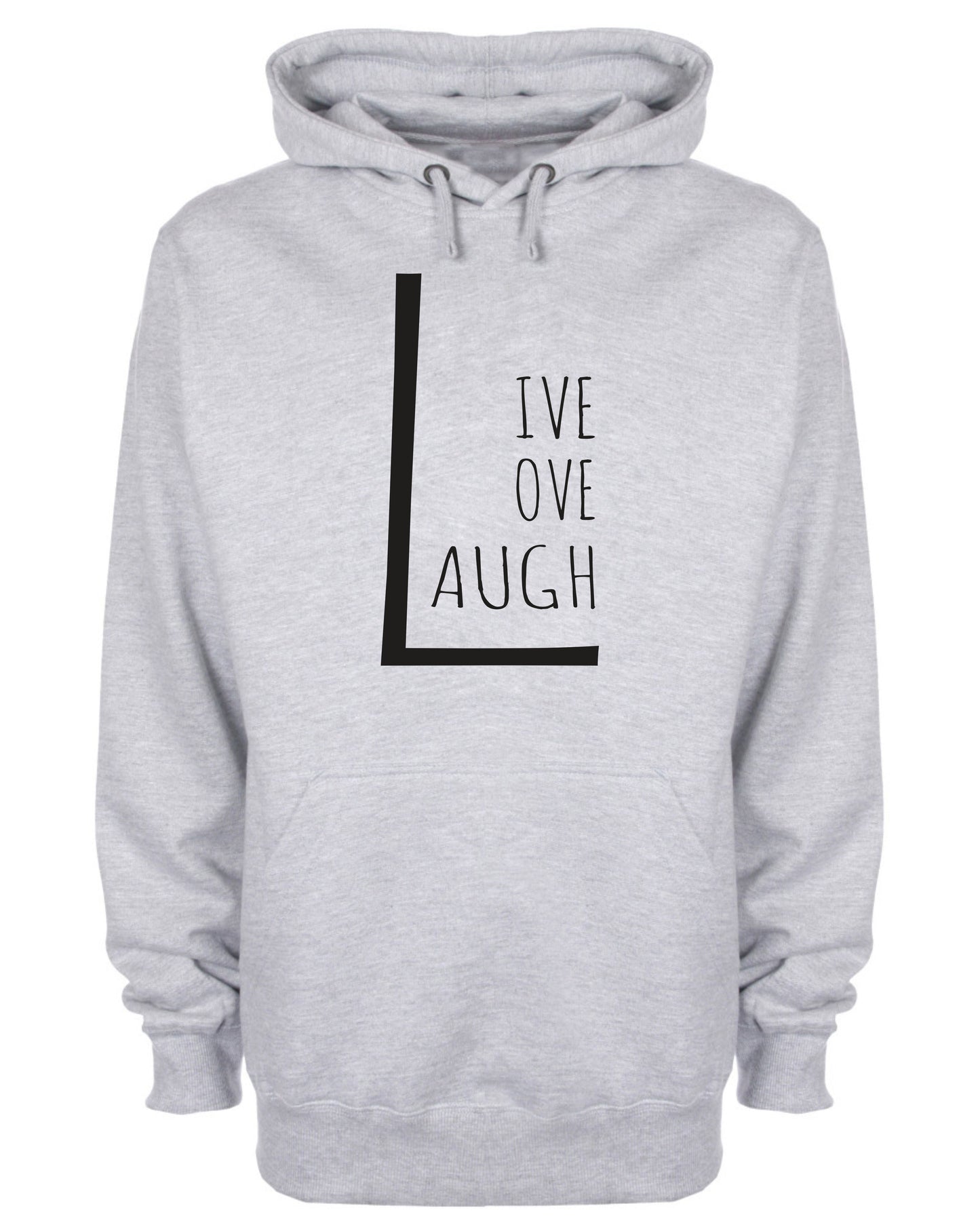 Live Love Laugh Fun Slogan Hoodie
