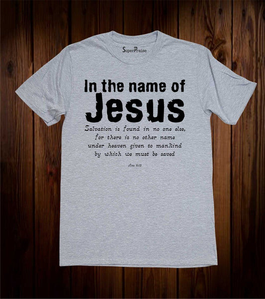 In The Name Of Jesus Christian T Shirt T-shirt Tee
