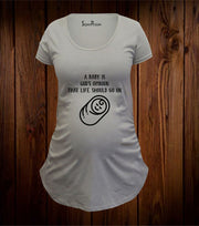 A Baby Is God's Opinion Maternity T Shirt