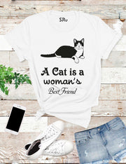 A cat Is a women's Best Friend T Shirt