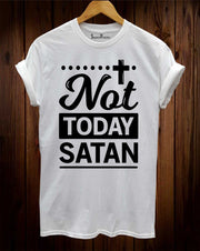 Jesus Not Today Satan Christian T Shirt
