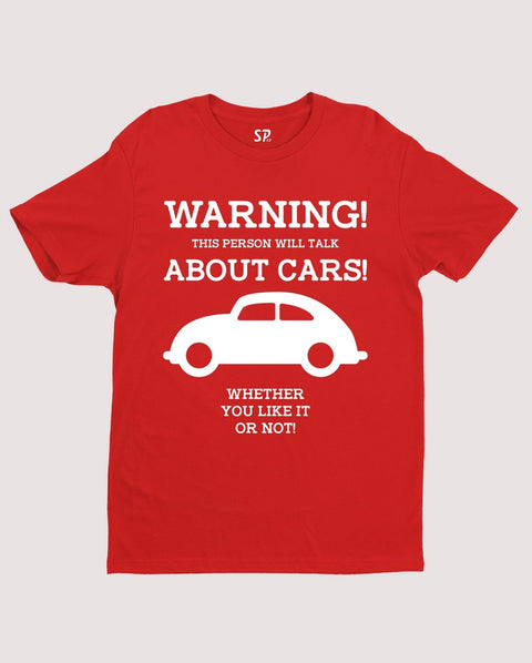 Warning This Person Will talk About cars Automobile t Shirt
