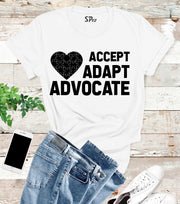 Accept Adapt Advocate Autism T Shirt