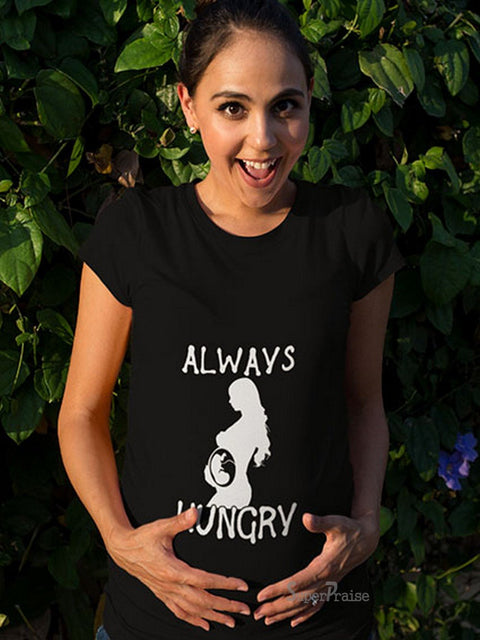 Always Hungry Maternity T Shirt