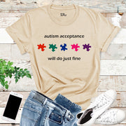 Autism Acceptance Will Do Just Fine Awareness Puzzle Charity T-shirt