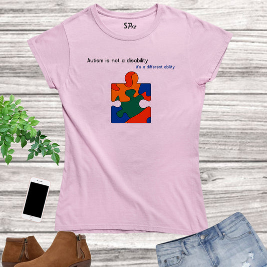 Autism is Not a Disability Women T Shirt