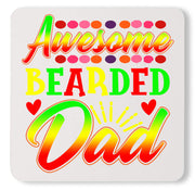Awesome Bearded Dad Funny Fathers Day Custom Daddy Coaster