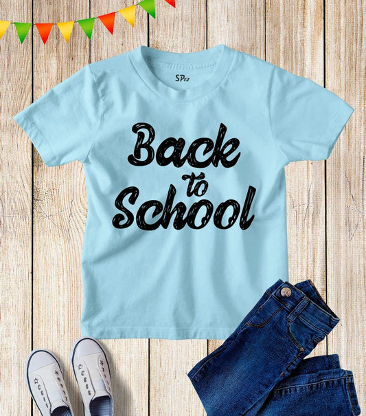 Back To School Kids T Shirt