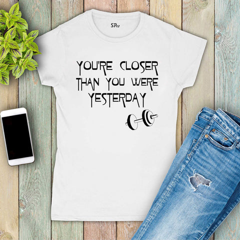 Be Better Than You Were Yesterday Fitness Women T Shirt