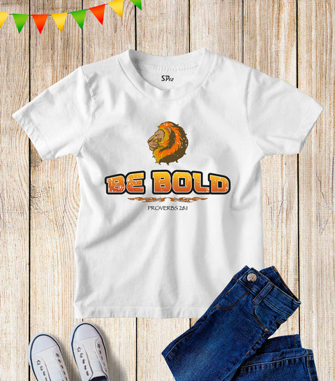 Be Bold As Lion Kids T Shirt