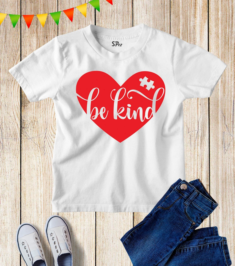 Be Kind Love Quotes Awareness Kids T Shirt