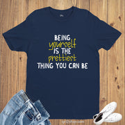Being Yourself Is The Prettiest Self Esteem Slogan T Shirt