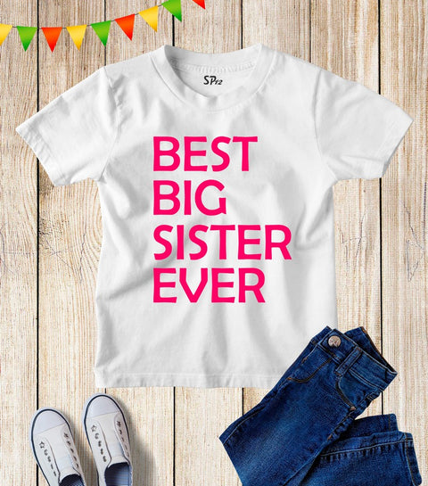 Best Big Sister Ever T Shirt