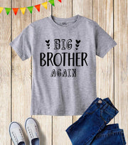 Big Brother Again Kids T Shirt