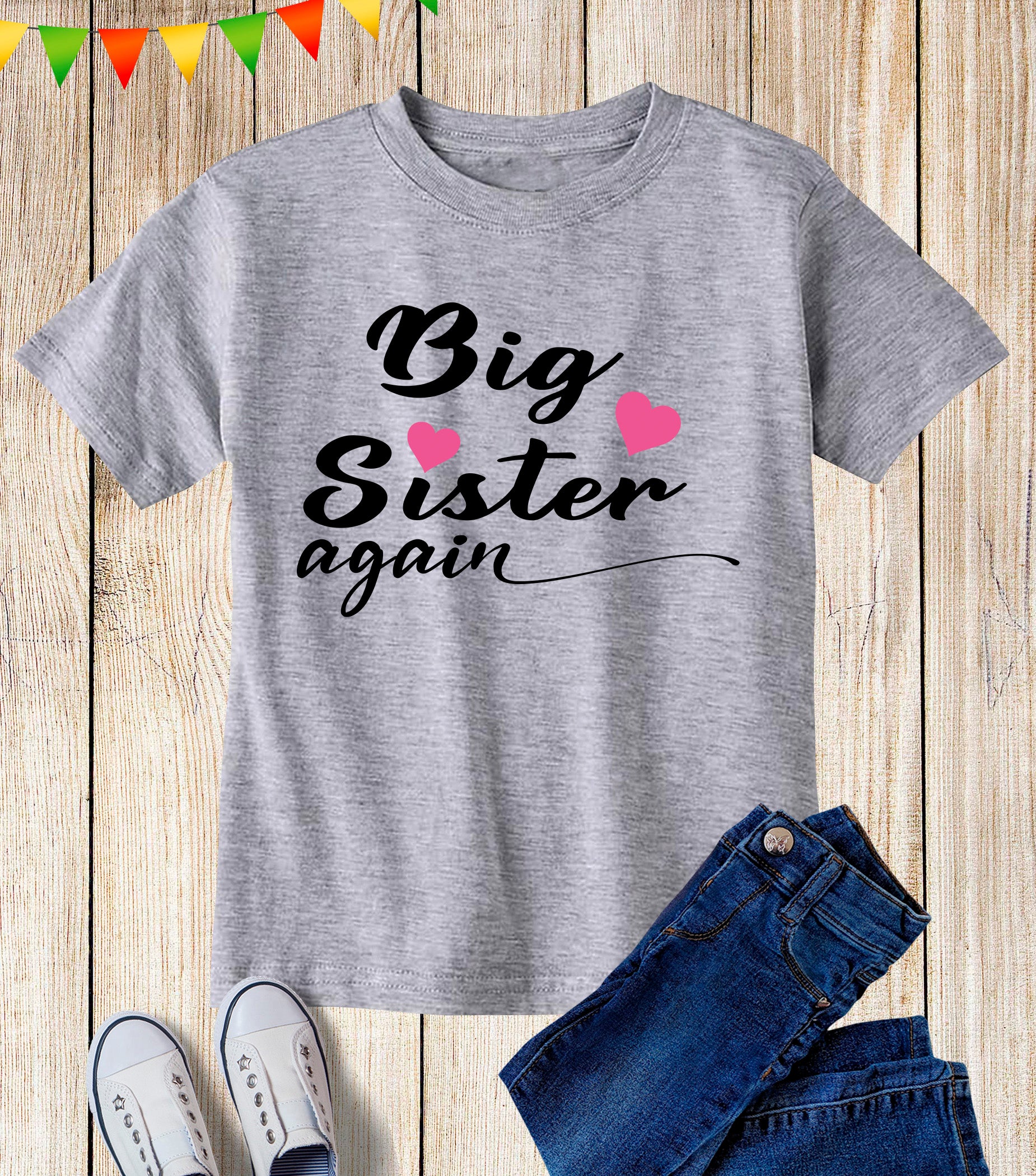 Big Sister Again Toddler T Shirt