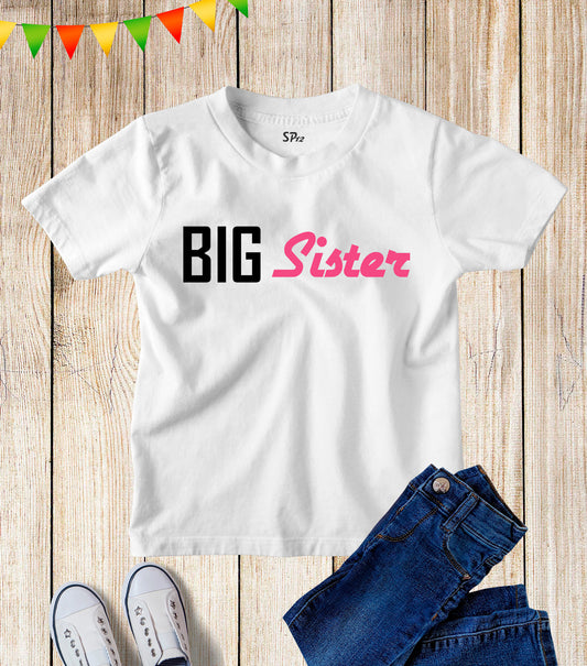 Big Sister Kids T Shirt