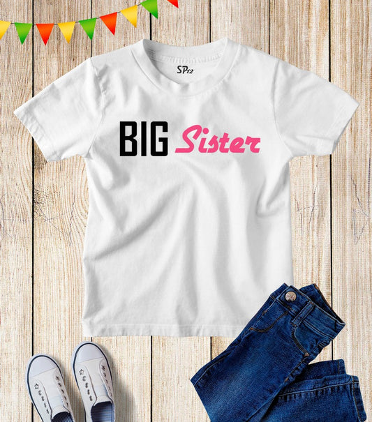 Big Sister Sibling T Shirt