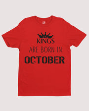 Birthday T Shirt Kings are born in October