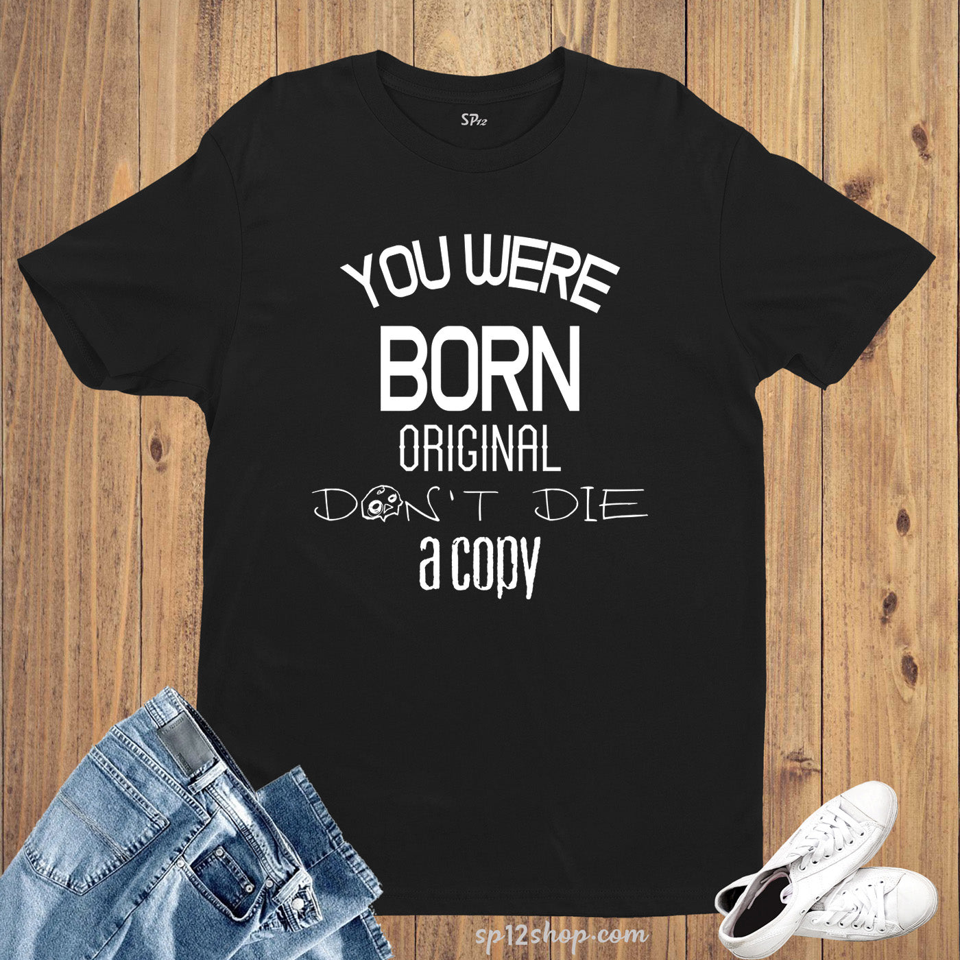 Birthday T Shirt Born Original a Copy Funny Gift