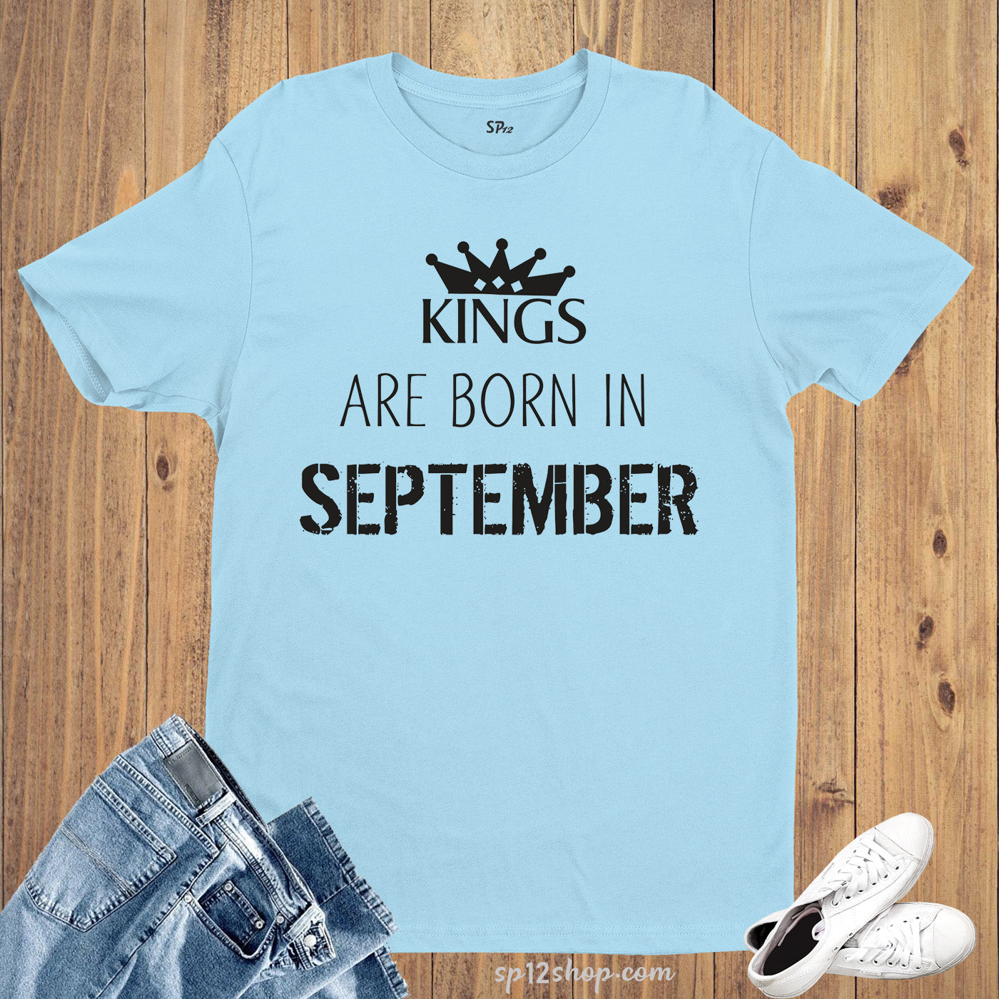 Birthday T Shirt Kings are born in September Funny Gift