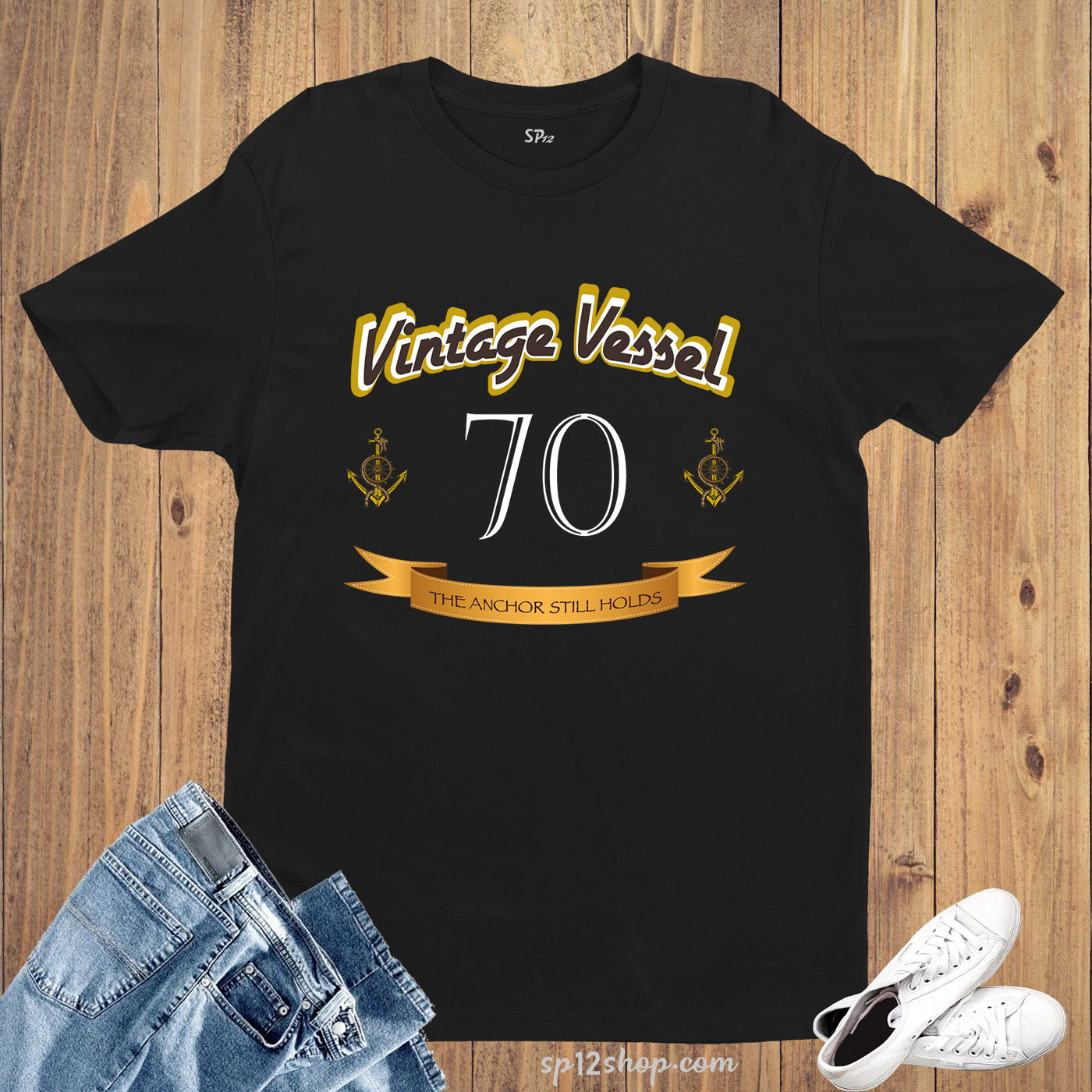 Birthday T Shirt Vintage Seventy Anchor Still Holds