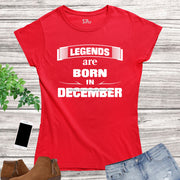 Birthday T Shirt Women Legends Born In December