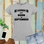 Birthday T Shirt Women Legends Born In September