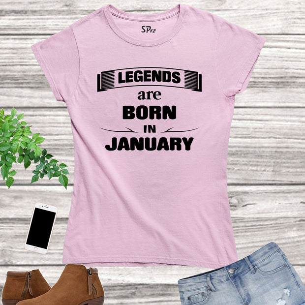 Birthday T Shirt Women Gift Legends Born In January