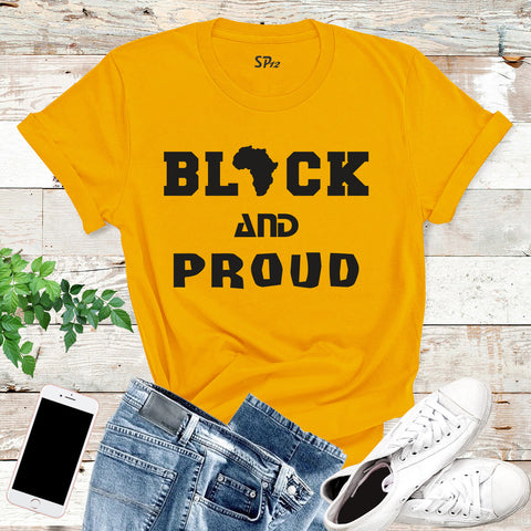 Black And Proud T Shirts