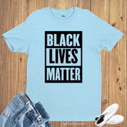 Black lives Matter Protest T Shirt