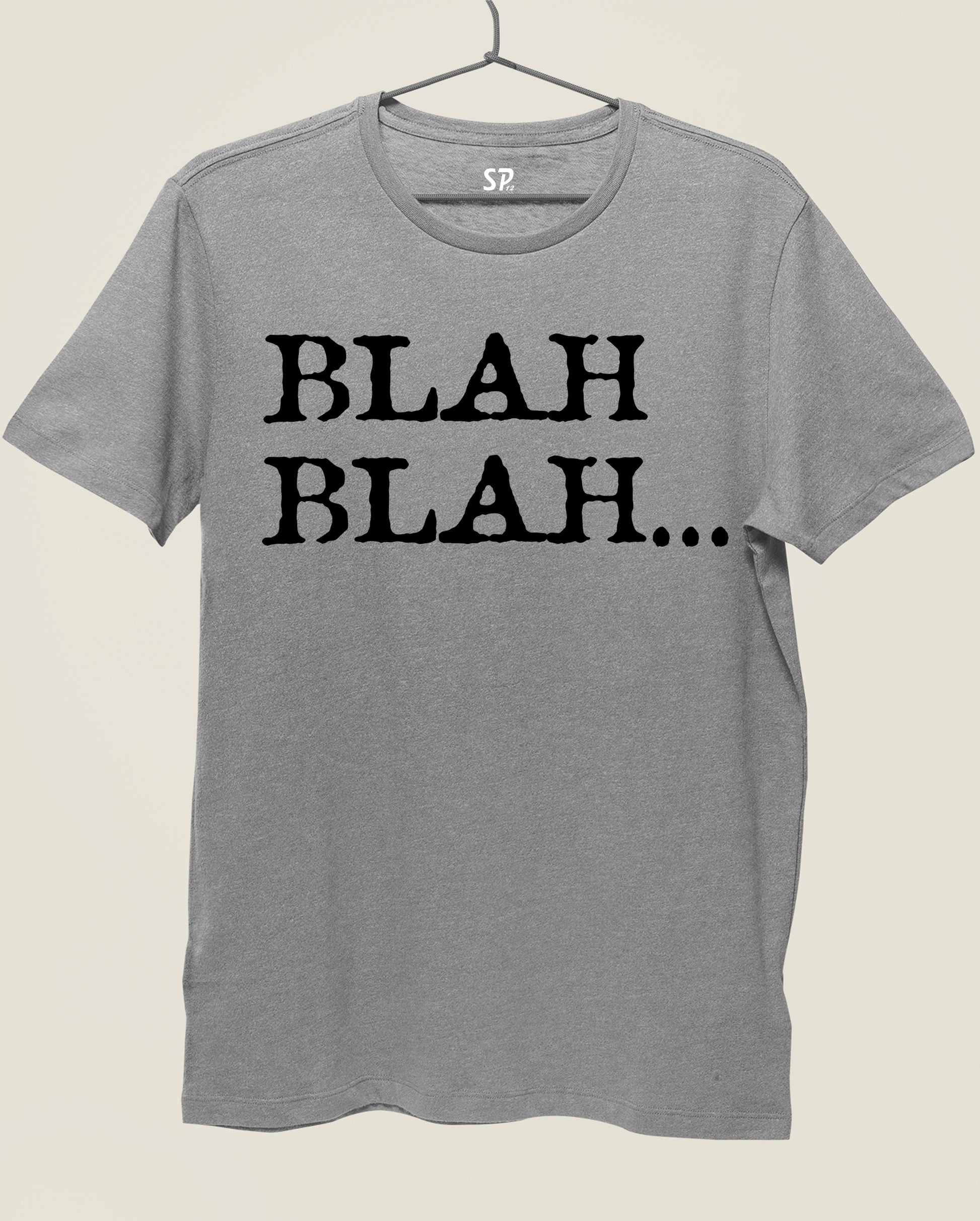 Blah Blah Funny Slogan T shirt