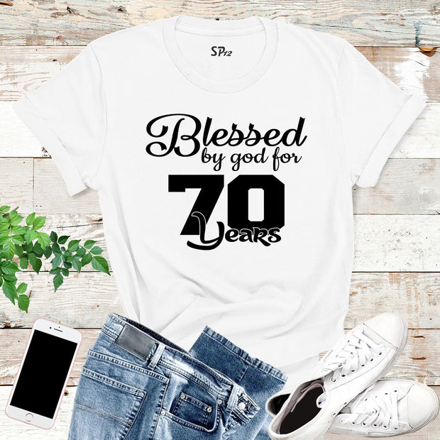 Blessed By God For 70 Years Birthday Shirt