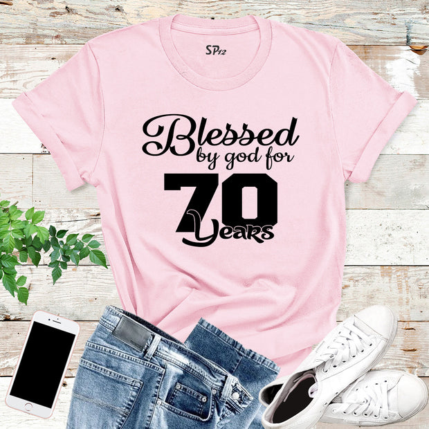Blessed By God For 70 Years Birthday Shirt