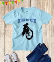Kids Born To Ride Bicycle Cycling Biker T Shirt