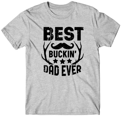 best-buckin-dad-ever-dad-life-custom-short-sleeve-father's-day-tshirts