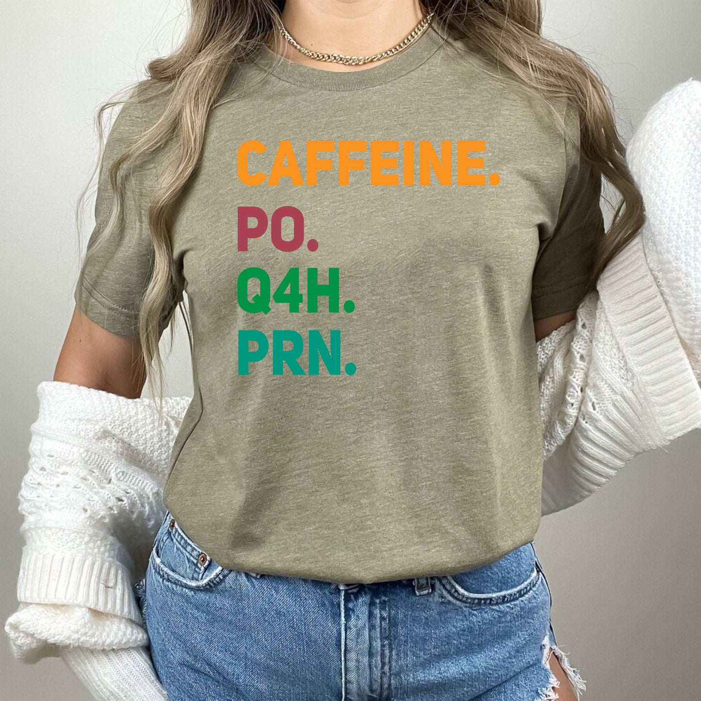 Caffeine PO Q4H PRN Nurse Life Healthcare Doctor Future Nurse T-Shirts
